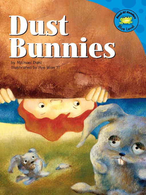Title details for Dust Bunnies by Michael Dahl - Available